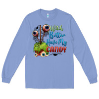 Colony Blue witch better have my candy Long Sleeve Tee - BundleAndBundleShop