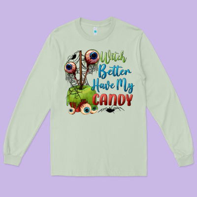 Witch Better Have My Candy Long Sleeve Tee Designed By Bundleandbundleshop