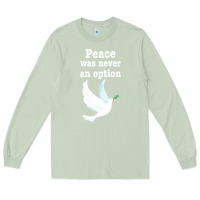 Matcha Peace Was Never An Option Long Sleeve Tee - Bettercallsaul