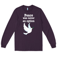 Plum Peace Was Never An Option Long Sleeve Tee - Bettercallsaul