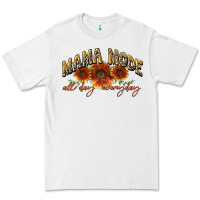 Mama Mode All Day Everyday Mother's Day Premium Tee | Teevron