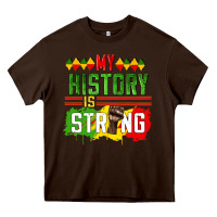 Chocolate Brown my history is strong Heavy Core Tee - CowGirlArtShop