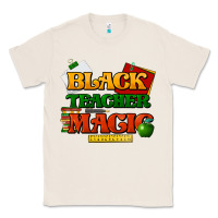 Natural Black Teacher magic Classic Tee - HowdyJamesFarm