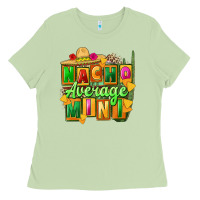 Matcha Nacho average mini Ladies Tee - FaDigitalArtStudio