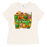 Nacho Average Mini Ladies Tee | Teevron