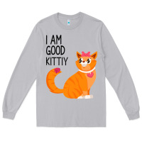 Moon Dust I Am Good Kittiy Long Sleeve Tee - Bettercallsaul