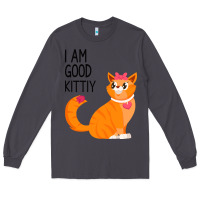 Smoke I Am Good Kittiy Long Sleeve Tee - Bettercallsaul