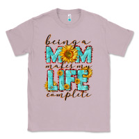 Lilac Being a Mom makes my life complete Mother's Day Classic Tee - CowGirlArtShop