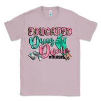 Lilac Educated drug dealer Nurse life Classic Tee - CowGirlArtShop