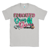 Moon Dust Educated drug dealer Nurse life Classic Tee - CowGirlArtShop
