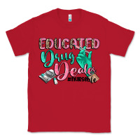 Red Educated drug dealer Nurse life Classic Tee - CowGirlArtShop
