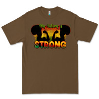 Cacao My history is strong Premium Tee - HowdyJamesFarm