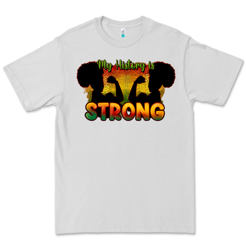 My History Is Strong Premium Tee by HowdyJamesFarm | Teevron