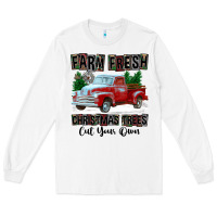 White Farm Fresh Christmas Trees Cut Your Own Long Sleeve Tee - FaDigitalArtStudio
