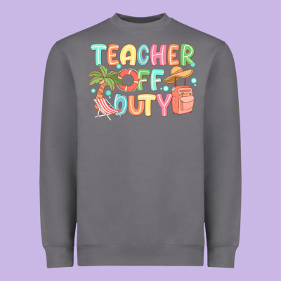 Teacher Off Duty Summer Heavyweight Sweatshirt Designed By Jahusdesignshop