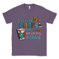 Lavender i pretend coffee helps but i'm still a bitch Classic Tee - Artiststas