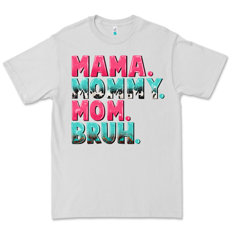Mama Mommy Mom Bruh Mother's Day Premium Tee by CowGirlArtShop | Teevron
