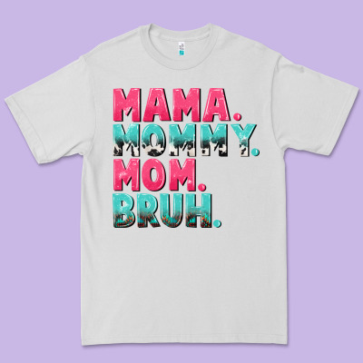 Mama Mommy Mom Bruh Mother's Day Premium Tee Designed By Cowgirlartshop