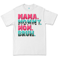 White Mama Mommy Mom bruh Mother's Day Premium Tee - CowGirlArtShop