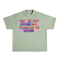 Oil Green only the best moms get promoted to nana Urban Heavy Tee - FaDigitalArtStudio