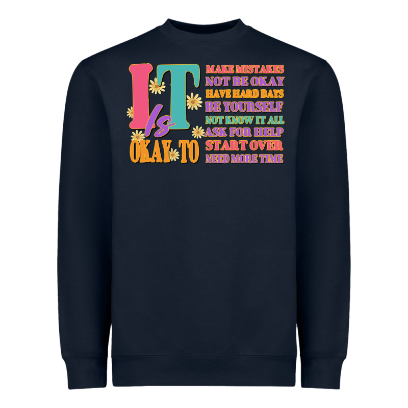 It Is Okay To Heavyweight Sweatshirt by JahusDesignShop | Teevron