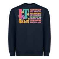 It Is Okay To Heavyweight Sweatshirt | Teevron