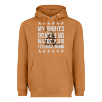 Meerkat My Rights Don't End Where Your Feelings Begin Heavyweight Hoodie - artisFamous