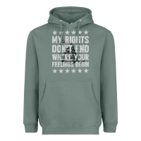 Sage My Rights Don't End Where Your Feelings Begin Heavyweight Hoodie - artisFamous