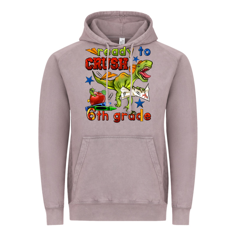 Ready To Crush 6th Grade Vintage Hoodie by BundleAndBundleShop | Teevron
