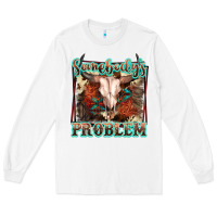 White Somebody's Problem Bull Skull Long Sleeve Tee - FaDigitalArtStudio