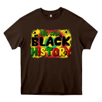 Chocolate Brown we are black history Heavy Core Tee - CowGirlArtShop