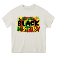 We Are Black History Heavy Core Tee | Teevron