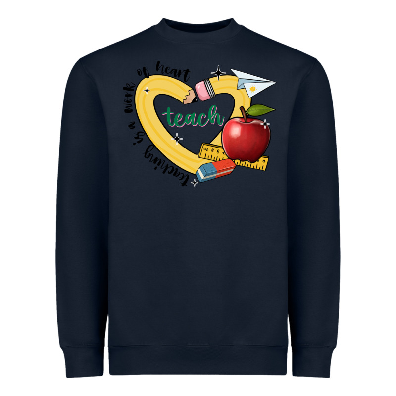 Teaching Is A Work Of Heart Heavyweight Sweatshirt by JahusDesignShop | Teevron