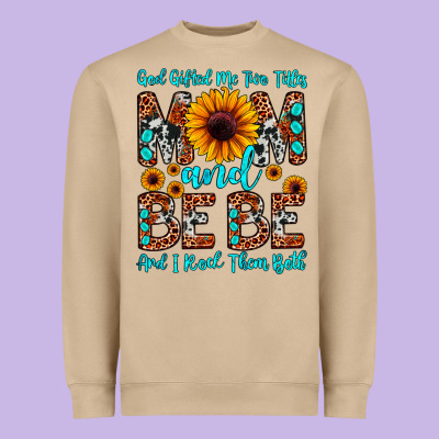 God Gifted Me Two Titles Mom And Bebe  And I Rock Heavyweight Sweatshirt Designed By Jahusdesignshop