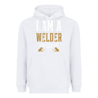 White I Am A WELDER - WELDER Job Gift Funny Heavyweight Hoodie - artisFamous