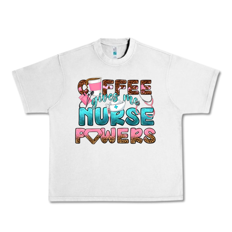 Coffee Gives Me Nurse Powers Bbs Urban Heavy Tee by BundleAndBundleShop | Teevron