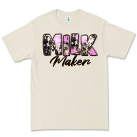 Milk Maker Mother's Day Premium Tee | Teevron