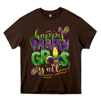 Chocolate Brown happy mardi gras yall Heavy Core Tee - CowGirlArtShop