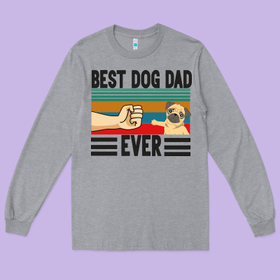 Best Dog Dad Ever Long Sleeve Tee Designed By Bettercallsaul