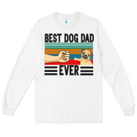 White Best Dog Dad Ever Long Sleeve Tee - Bettercallsaul