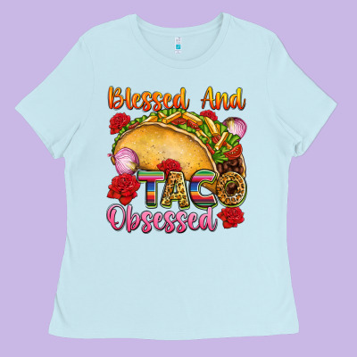 Blessed And Taco Obsessed Mexico Ladies Tee Designed By Fadigitalartstudio