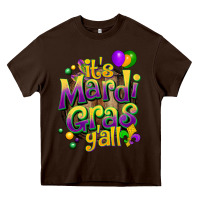 Chocolate Brown its mardi gras yall Heavy Core Tee - CowGirlArtShop