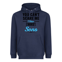 Navy you can't scare me i have three sons Heavyweight Hoodie - artisFamous