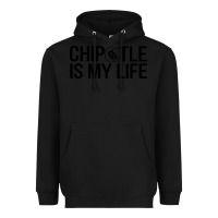 Black chipotle is my life Heavyweight Hoodie - artisFamous