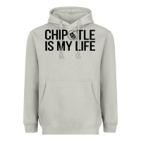 Moon Dust chipotle is my life Heavyweight Hoodie - artisFamous