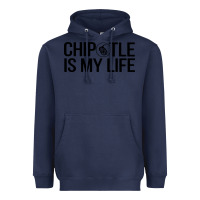 Navy chipotle is my life Heavyweight Hoodie - artisFamous