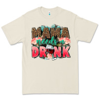 Mama Needs A Drink Mothers Day Premium Tee | Teevron