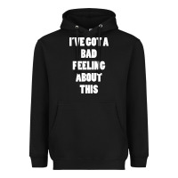 Black ive got bad feeling Heavyweight Hoodie - artisFamous