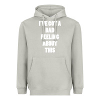 Moon Dust ive got bad feeling Heavyweight Hoodie - artisFamous