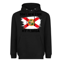 Black don't new york my florida t shirt flag Heavyweight Hoodie - artisFamous